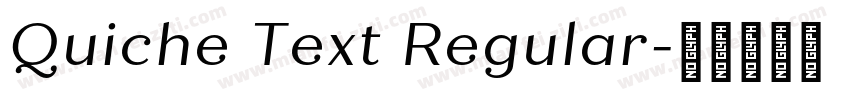 Quiche Text Regular字体转换
